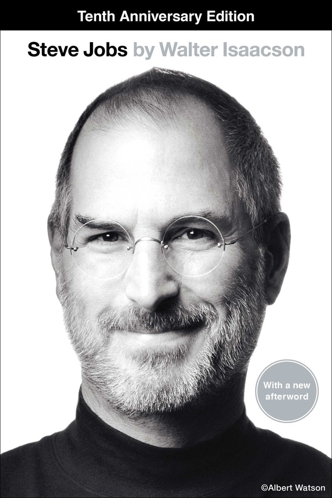 STEVE JOBS  BY WALTER ISAACSON