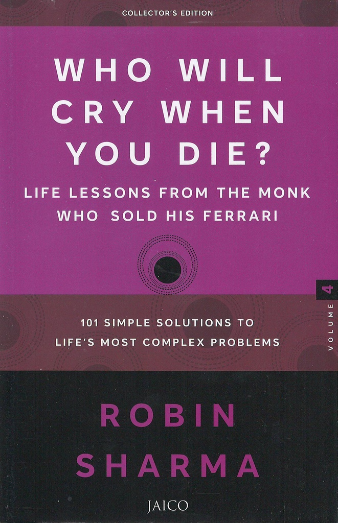 WHO WILL CRY WHEN YOU DIE(ROBIN SHARMA)VOL:4